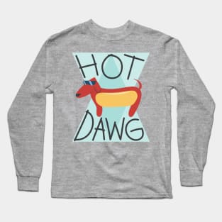 Hot Dawg! Long Sleeve T-Shirt